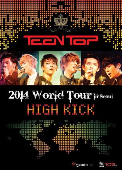 【TEEN TOP(ティーントップ)ソウルコンサートチケット代行】TEENTOP 2014Wor